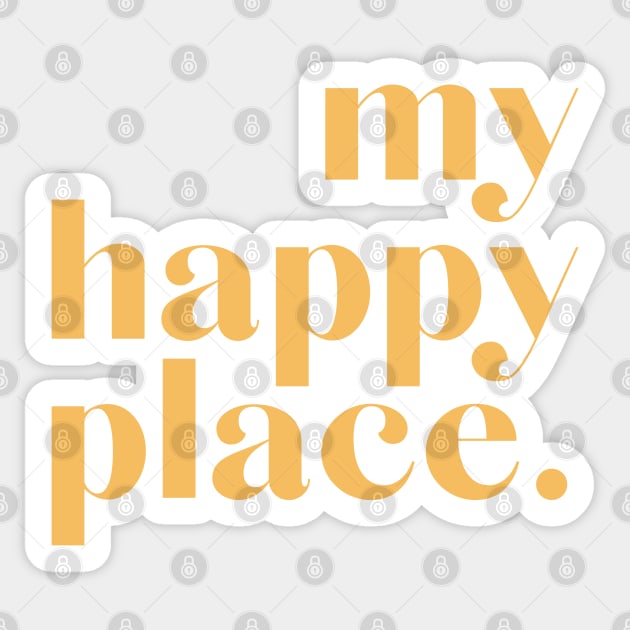 my happy place | yellow Sticker by RenataCacaoPhotography